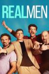 Real Men TV show poster: Four White men looking gleefully and waving their hands