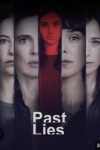 Past Lies poster: Partial faces of Irene Escolar, Elena Anaya, Laura Wedel, Belén Cuesta, and Itziar Atienza