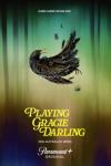 Playing Gracie Darling TV Poster: A black bird falls. A tag reads “Some Games Never End” at the top.