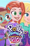 "Polly Pocket: Adventures in Rio: A diverse trio of friends stand together, including a blonde girl in the foreground, Polly. 