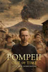 Pompeii: Out of Time with Tom Hiddleston TV show poster: Hiddleston stands amidst chaos, Mount Vesuvius erupts in the background. 