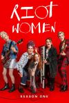 Riot Women TV show poster: Beth, Jess, Kitty, Holly and Nisha strike rock-star poses against a red background in this poster for the series Riot Women