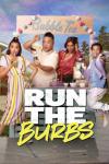 Run the Burbs TV show poster: The Pham family stands beneath a Bubble Tea sign; all are drinking boba tea drinks. The words "Run the Burbs" appear in white and yellow beneath their bodies. 