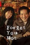 Forget You Not TV show poster: A middle-aged Asian woman smiles and looks at an elderly Asian man in front of a bookshelf