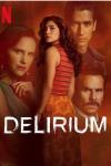 Delirium TV show poster: A brunette woman in red looks behind her. In background, two dark-haired men and a dark-haired woman look solemn