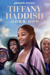 Tiffany Haddish Goes Off TV show poster: Tiffany Haddish stands outside in front of her three friends in resort wear.