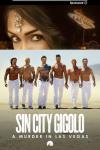 Sin City Gigolo TV show poster: Forehead of Herleen Dulai above image of Gigolos cast in white pants, 