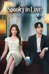 Spooky in Love TV show poster: Korean couple holding hands on a sofa, shadowy hands on the wall behind them.