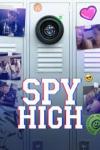 Spy High TV show poster: a camera lens affixed to grey school lockers with candid photos and graffiti nearby