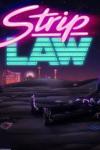 Strip Law: The words "Strip Law" appear in neon above a dark Vegas skyline; a skeleton lolls in the foreground