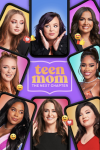 Teen Mom: The Next Chapter TV show poster: Faces of the cast members frame the imag with different color backdrops. 