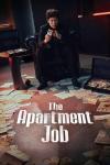 The Apartment Job TV show poster: Man in a dim room sits on a chair surrounded by scattered documents, holding money.