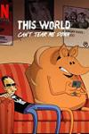 This World Can't Tear Me Down TV show poster: A man slumps on a coach next to an armadillo on a cell phone