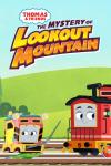 Thomas and Friends: The Mystery of Lookout Mountain: A small yellow train and bigger red train look to the side while facing each other on a track. The words of the title, Thomas & Friends: The Mystery of Lookout Mountain are above them.