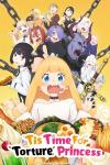 'Tis Time for "Torture," Princess TV poster: Princess salivates over a feast of food. Demons pose in a group behind her.