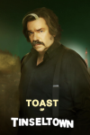 Toast of Tinseltown poster: Matt Berry as Steven Toast in middle of frame. 