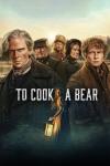 To Cook a Bear TV show poster: Five people with period clothing stand outdoors in V-Formation looking at the camera