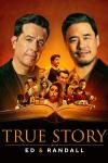 True Story with Ed and Randall Poster Image