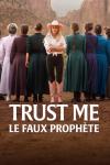 Trust Me: The False Prophet TV show poster: A woman in boots and cowboy hat stands in a group of conservatively dressed women with their backs turned.