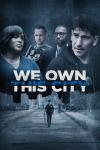We Own This City TV Show: poster