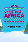 Weather Hunters Christmas in Africa Poster Image: text reading "Christmas in Africa" appears in the sky above a snowy ground