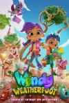 Windy Weatherfoot TV Show Poster: Windy, Walker, and their magical friends