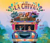 I Am La Chiva! book cover: Vintage bus bursts with people, food, plants, and animals with Andes Mountains in background