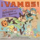 ¡Vamos! Let's Celebrate Halloween and Día de los Muertos book cover: World of Vamos book characters dressed for Halloween