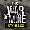 This War of Mine: Stories - A Father's Promise Poster Image