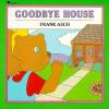 Goodbye House Poster Image