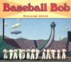 Baseball Bob Poster Image