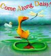 Come Along, Daisy! Poster Image