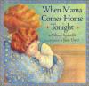 When Mama Comes Home Tonight Poster Image