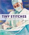 Tiny Stitches: The Life of Medical Pioneer Vivien Thomas Poster Image