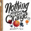 Nothing Rhymes with Orange Poster Image