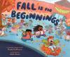 Fall Is for Beginnings book cover: Near a tree turning color, a diverse bunch of kids run toward school on the first day