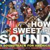 How Sweet the Sound book cover: Four Black musicians are pictured, one singing and others playing a bass, trumpet and piano 