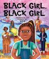 Black Girl, Black Girl book cover: Young Black girl in overalls surrounded by famous Black women