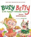 Busy Betty and the Perfect Christmas Present book cover: Blond girl holds a plate of cookies surrounded by her pug dog Frank and wrapped presents