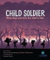 Child Soldier: When Boys and Girls Are Used in War Poster Image