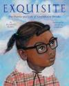 Exquisite: The Poetry and Life of Gwendolyn Brooks Poster Image