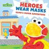 Heroes Wear Masks: Elmo's Super Adventure Poster Image
