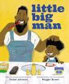 Little Big Man book cover: A Black father and son brush their teeth together, smiling at the bathroom sink