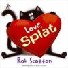 Love, Splat Poster Image