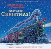 Next Stop Christmas! book cover: Blue steam train with holiday decorations roars down track against dark blue, snowy night sky with animals onboard