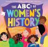 The ABCs of Women's History book cover: Diverse group of girls and women hold up a flag with the title on it