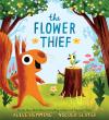 The Flower Thief book cover: A squirrel stands in a grassy field in front of a tree stump, on which sits a small blue and yellow bird 