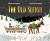 The Old Sleigh book cover: A Black boy sits in a brown wood sleigh piled with firewood hitched to a horse with an adult Black man standing alongside