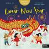 Lunar New Year book cover: Children celebrate Lunar New Year near a colorful dragon, beneath dark sky, ablaze with fireworks