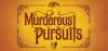 Murderous Pursuits Poster Image